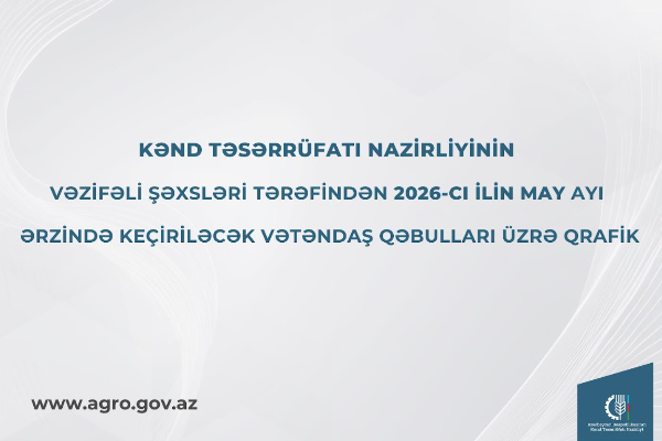 KTN-nin vəzifəli şəxslərinin may ayında bölgələrdə vətəndaş qəbullarının qrafiki